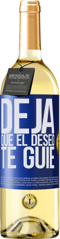 29,95 € Envío gratis | Vino Blanco Edición WHITE Deja que el deseo te guíe Etiqueta Azul. Etiqueta personalizable Vino joven Cosecha 2023 Verdejo