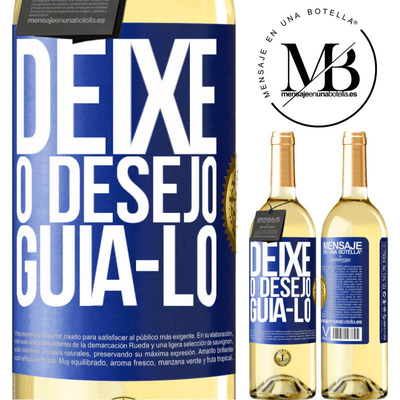 29,95 € Envio grátis | Vinho branco Edição WHITE Deixe o desejo guiá-lo Etiqueta Azul. Etiqueta personalizável Vinho jovem Colheita 2024 Verdejo