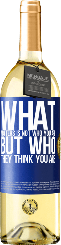 29,95 € | White Wine WHITE Edition What matters is not who you are, but who they think you are Blue Label. Customizable label Young wine Harvest 2024 Verdejo