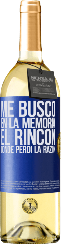 29,95 € Envío gratis | Vino Blanco Edición WHITE Me busco en la memoria el rincón donde perdí la razón Etiqueta Azul. Etiqueta personalizable Vino joven Cosecha 2025 Verdejo
