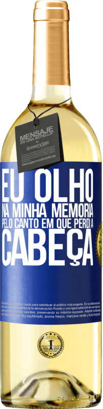 29,95 € | Vinho branco Edição WHITE Eu olho na minha memória pelo canto em que perdi a cabeça Etiqueta Azul. Etiqueta personalizável Vinho jovem Colheita 2024 Verdejo