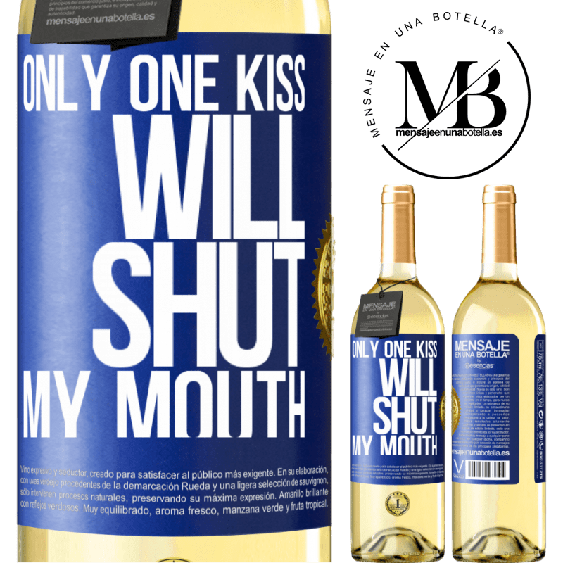 29,95 € Free Shipping | White Wine WHITE Edition Only one kiss will shut my mouth Blue Label. Customizable label Young wine Harvest 2022 Verdejo