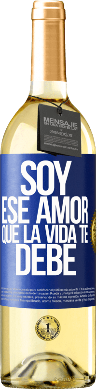 29,95 € | Vino Blanco Edición WHITE Soy ese amor que la vida te debe Etiqueta Azul. Etiqueta personalizable Vino joven Cosecha 2023 Verdejo