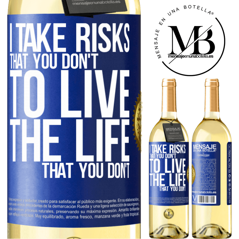 29,95 € Free Shipping | White Wine WHITE Edition I take risks that you don't, to live the life that you don't Blue Label. Customizable label Young wine Harvest 2023 Verdejo