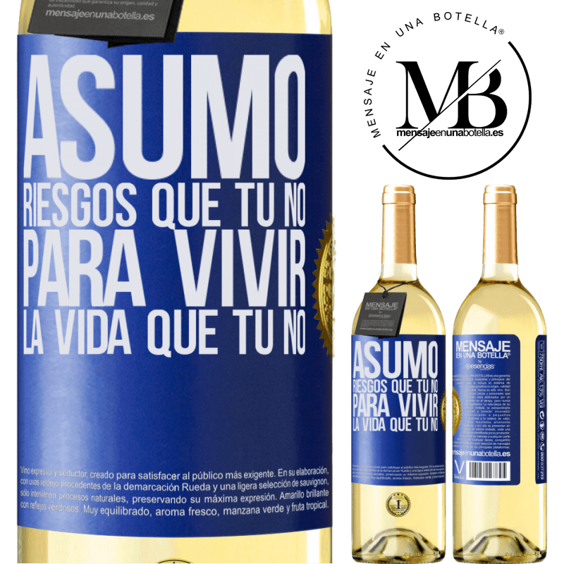 29,95 € Envío gratis | Vino Blanco Edición WHITE Asumo riesgos que tú no, para vivir la vida que tú no Etiqueta Azul. Etiqueta personalizable Vino joven Cosecha 2023 Verdejo