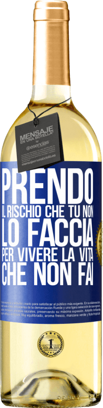 29,95 € Spedizione Gratuita | Vino bianco Edizione WHITE Prendo il rischio che tu non lo faccia, per vivere la vita che non fai Etichetta Blu. Etichetta personalizzabile Vino giovane Raccogliere 2023 Verdejo