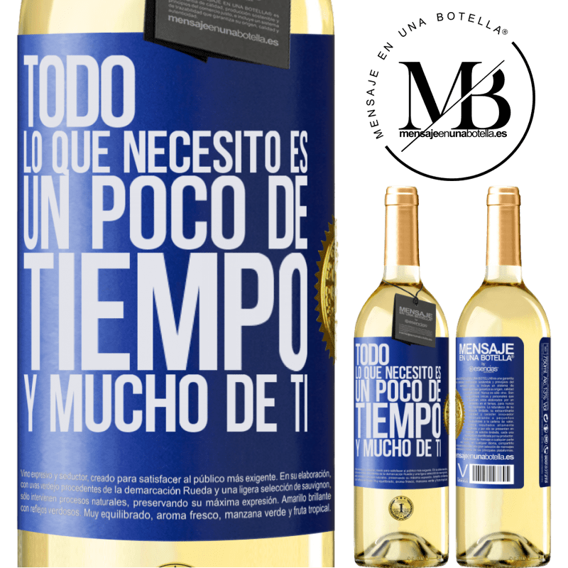 29,95 € Envío gratis | Vino Blanco Edición WHITE Todo lo que necesito es un poco de tiempo y mucho de ti Etiqueta Azul. Etiqueta personalizable Vino joven Cosecha 2023 Verdejo