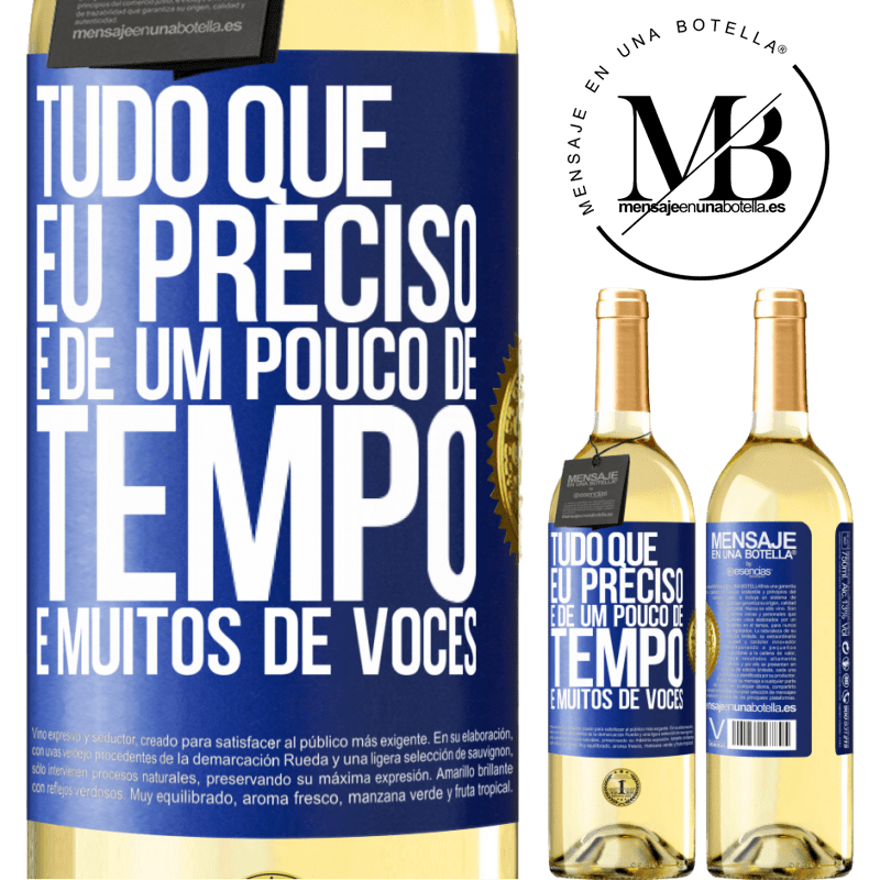 29,95 € Envio grátis | Vinho branco Edição WHITE Tudo que eu preciso é de um pouco de tempo e muitos de vocês Etiqueta Azul. Etiqueta personalizável Vinho jovem Colheita 2023 Verdejo