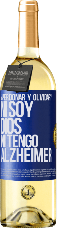 29,95 € Envío gratis | Vino Blanco Edición WHITE ¿Perdonar y olvidar? Ni soy Dios, ni tengo alzheimer Etiqueta Azul. Etiqueta personalizable Vino joven Cosecha 2024 Verdejo