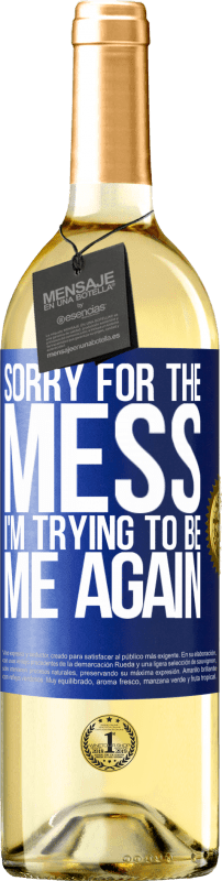 «混乱してごめんなさい、私は再び私になろうとしている» WHITEエディション