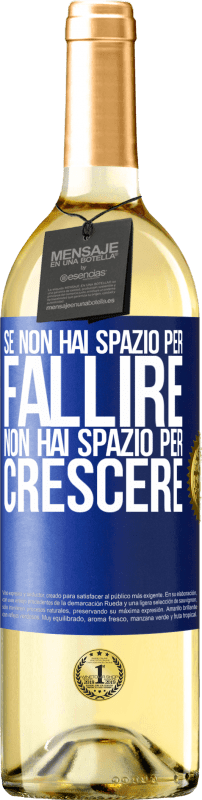 Spedizione Gratuita | Vino bianco Edizione WHITE Se non hai spazio per fallire, non hai spazio per crescere Etichetta Blu. Etichetta personalizzabile Vino giovane Raccogliere 2023 Verdejo