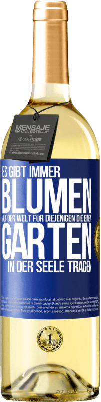 29,95 € | Weißwein WHITE Ausgabe Es gibt immer Blumen auf der Welt für diejenigen, die einen Garten in der Seele tragen Blaue Markierung. Anpassbares Etikett Junger Wein Ernte 2024 Verdejo