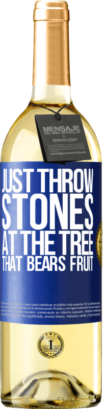 29,95 € Free Shipping | White Wine WHITE Edition Just throw stones at the tree that bears fruit Blue Label. Customizable label Young wine Harvest 2023 Verdejo