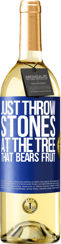 29,95 € | White Wine WHITE Edition Just throw stones at the tree that bears fruit Blue Label. Customizable label Young wine Harvest 2024 Verdejo