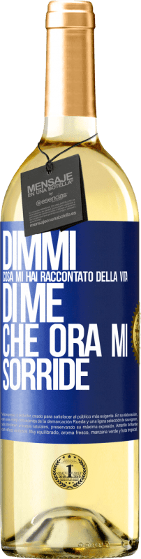 29,95 € Spedizione Gratuita | Vino bianco Edizione WHITE Dimmi cosa mi hai raccontato della vita di me che ora mi sorride Etichetta Blu. Etichetta personalizzabile Vino giovane Raccogliere 2025 Verdejo