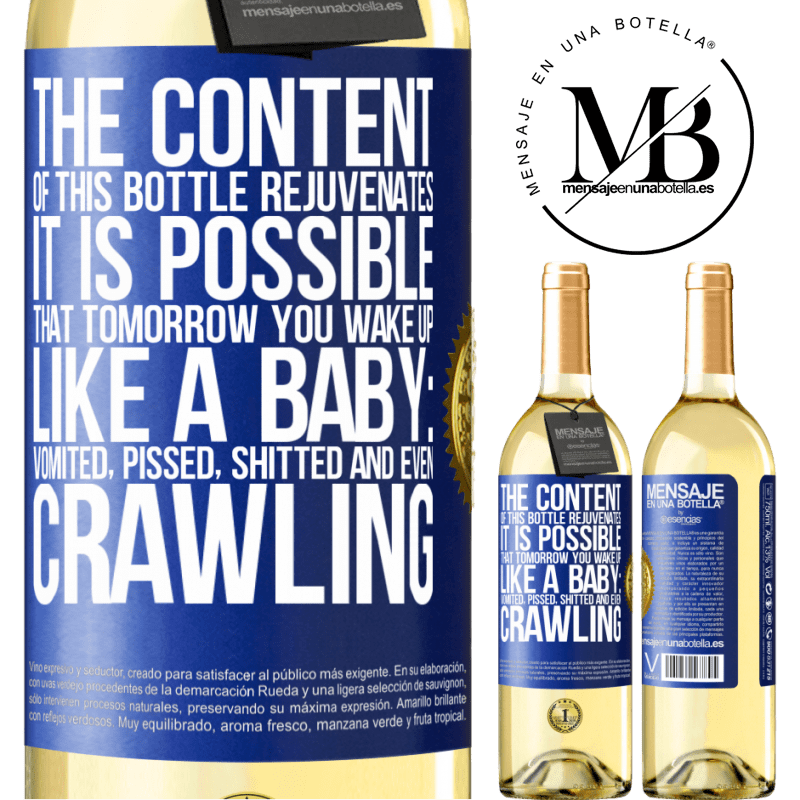 29,95 € Free Shipping | White Wine WHITE Edition The content of this bottle rejuvenates. It is possible that tomorrow you wake up like a baby: vomited, pissed, shitted and Blue Label. Customizable label Young wine Harvest 2022 Verdejo