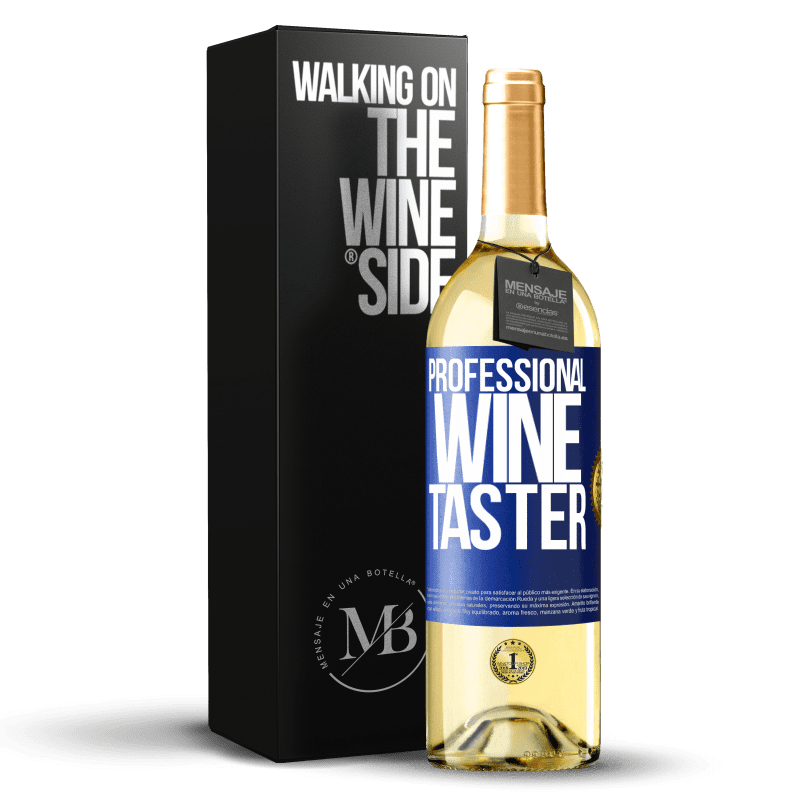 29,95 € Бесплатная доставка | Белое вино Издание WHITE Professional wine taster Синяя метка. Настраиваемая этикетка Молодое вино Урожай 2024 Verdejo