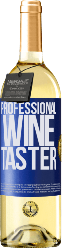 29,95 € | Vino Blanco Edición WHITE Professional wine taster Etiqueta Azul. Etiqueta personalizable Vino joven Cosecha 2023 Verdejo