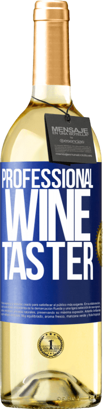 29,95 € Spedizione Gratuita | Vino bianco Edizione WHITE Professional wine taster Etichetta Blu. Etichetta personalizzabile Vino giovane Raccogliere 2025 Verdejo