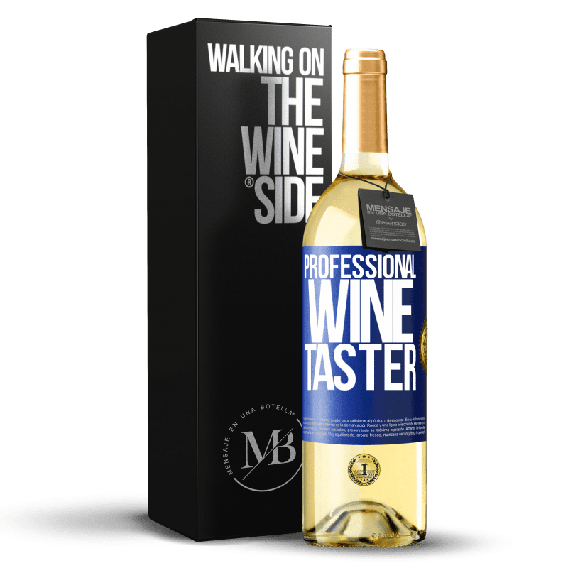 29,95 € Envio grátis | Vinho branco Edição WHITE Professional wine taster Etiqueta Azul. Etiqueta personalizável Vinho jovem Colheita 2024 Verdejo