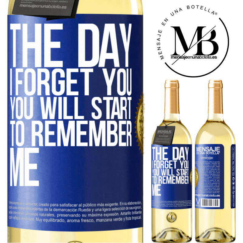 29,95 € Free Shipping | White Wine WHITE Edition The day I forget you, you will start to remember me Blue Label. Customizable label Young wine Harvest 2022 Verdejo