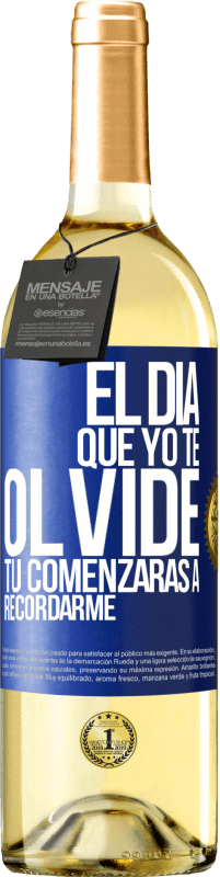 29,95 € | Vino Blanco Edición WHITE El día que yo te olvide, tú comenzarás a recordarme Etiqueta Azul. Etiqueta personalizable Vino joven Cosecha 2023 Verdejo