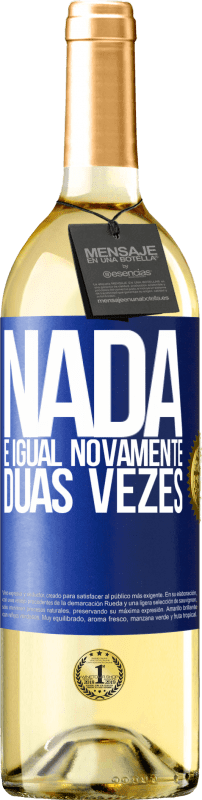 Envio grátis | Vinho branco Edição WHITE Nada é igual novamente duas vezes Etiqueta Azul. Etiqueta personalizável Vinho jovem Colheita 2023 Verdejo