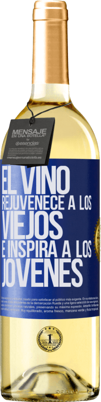 29,95 € | Vino Blanco Edición WHITE El vino rejuvenece a los viejos e inspira a los jóvenes Etiqueta Azul. Etiqueta personalizable Vino joven Cosecha 2024 Verdejo