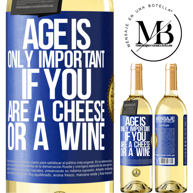 29,95 € Free Shipping | White Wine WHITE Edition Age is only important if you are a cheese or a wine Blue Label. Customizable label Young wine Harvest 2022 Verdejo