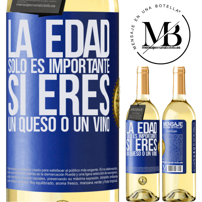 29,95 € Envío gratis | Vino Blanco Edición WHITE La edad solo es importante si eres un queso o un vino Etiqueta Azul. Etiqueta personalizable Vino joven Cosecha 2023 Verdejo