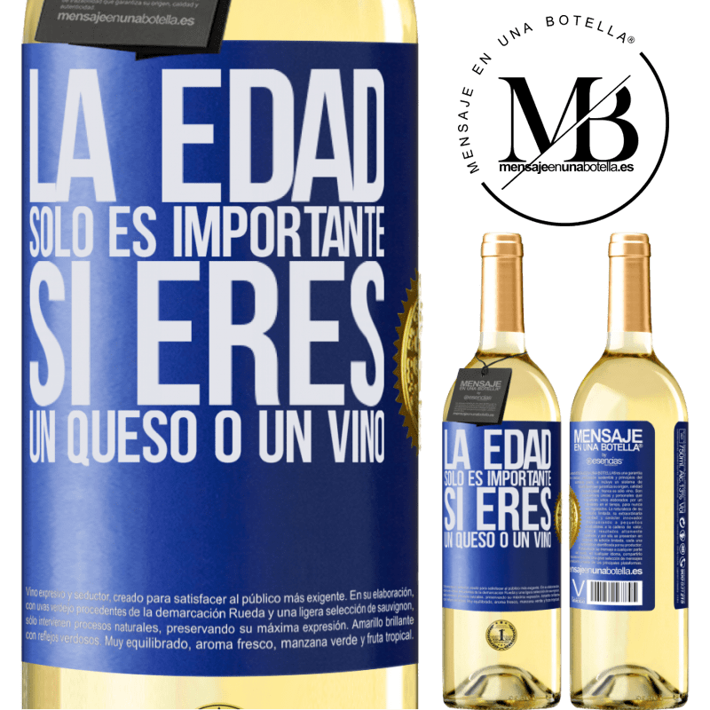 29,95 € Envío gratis | Vino Blanco Edición WHITE La edad solo es importante si eres un queso o un vino Etiqueta Azul. Etiqueta personalizable Vino joven Cosecha 2025 Verdejo