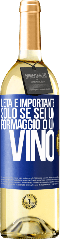 29,95 € | Vino bianco Edizione WHITE L'età è importante solo se sei un formaggio o un vino Etichetta Blu. Etichetta personalizzabile Vino giovane Raccogliere 2023 Verdejo