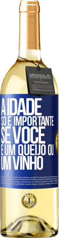 29,95 € Envio grátis | Vinho branco Edição WHITE A idade só é importante se você é um queijo ou um vinho Etiqueta Azul. Etiqueta personalizável Vinho jovem Colheita 2024 Verdejo