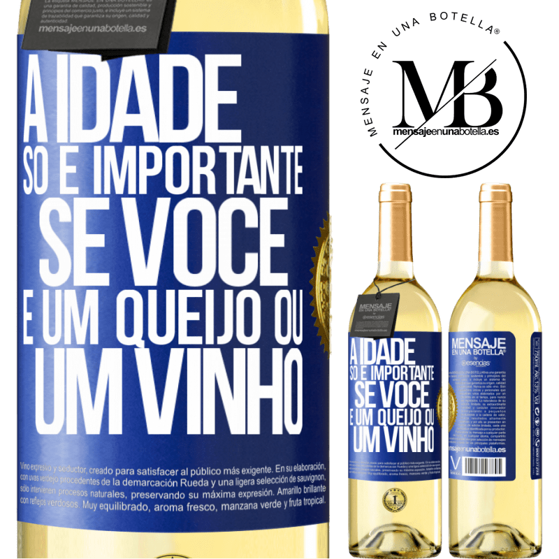 29,95 € Envio grátis | Vinho branco Edição WHITE A idade só é importante se você é um queijo ou um vinho Etiqueta Azul. Etiqueta personalizável Vinho jovem Colheita 2023 Verdejo