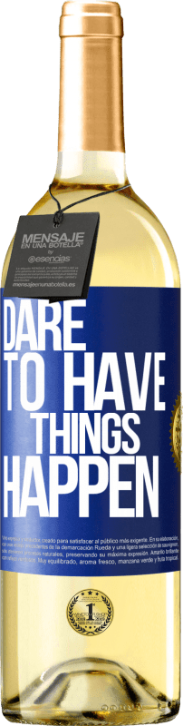 29,95 € Бесплатная доставка | Белое вино Издание WHITE Dare to have things happen Синяя метка. Настраиваемая этикетка Молодое вино Урожай 2024 Verdejo