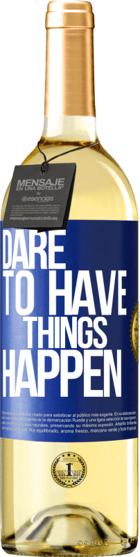 29,95 € Бесплатная доставка | Белое вино Издание WHITE Dare to have things happen Синяя метка. Настраиваемая этикетка Молодое вино Урожай 2025 Verdejo