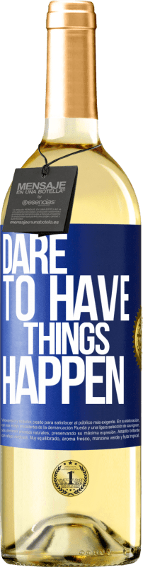 29,95 € | White Wine WHITE Edition Dare to have things happen Blue Label. Customizable label Young wine Harvest 2023 Verdejo