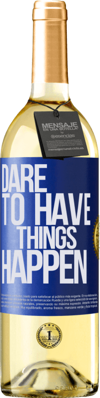 29,95 € | Weißwein WHITE Ausgabe Dare to have things happen Blaue Markierung. Anpassbares Etikett Junger Wein Ernte 2024 Verdejo