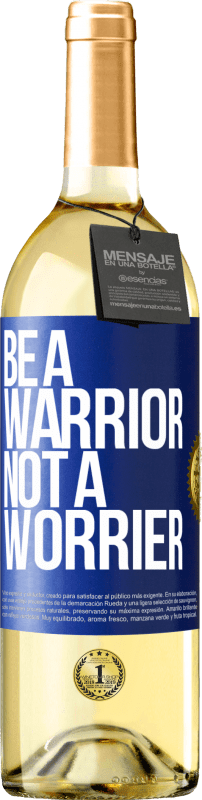 29,95 € | Vinho branco Edição WHITE Be a warrior, not a worrier Etiqueta Azul. Etiqueta personalizável Vinho jovem Colheita 2024 Verdejo