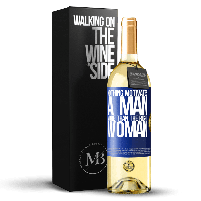29,95 € Бесплатная доставка | Белое вино Издание WHITE Ничто так не мотивирует мужчину, как правильная женщина Синяя метка. Настраиваемая этикетка Молодое вино Урожай 2023 Verdejo
