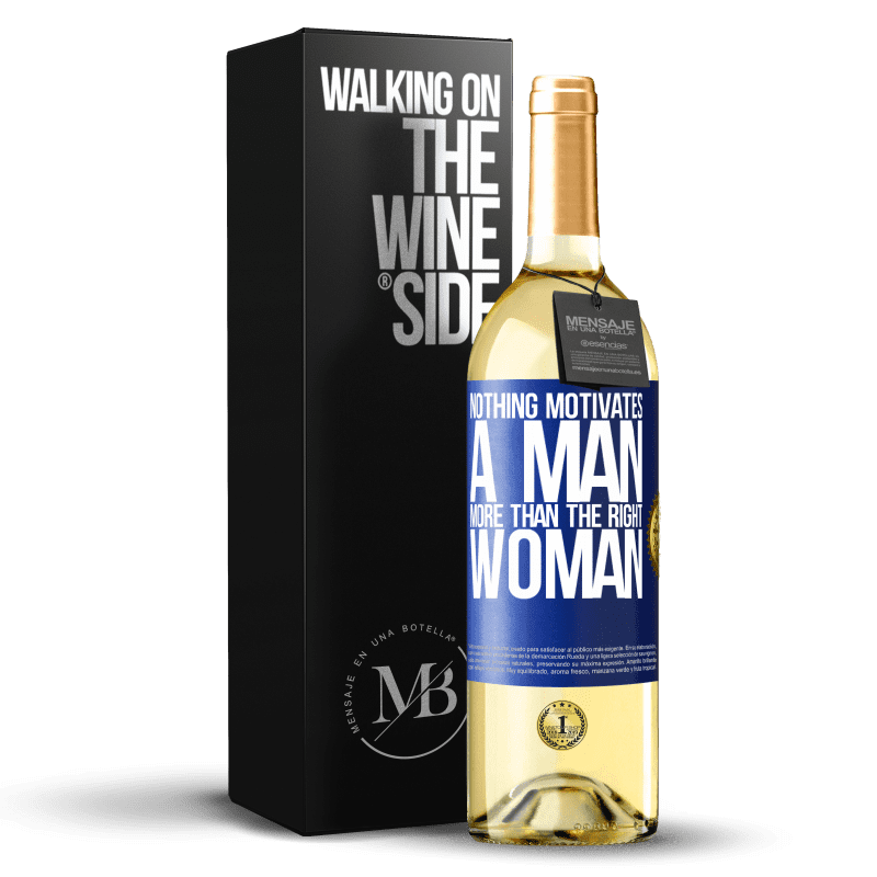 29,95 € Free Shipping | White Wine WHITE Edition Nothing motivates a man more than the right woman Blue Label. Customizable label Young wine Harvest 2024 Verdejo