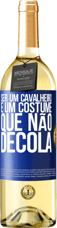 29,95 € | Vinho branco Edição WHITE Ser um cavalheiro é um costume que não decola Etiqueta Azul. Etiqueta personalizável Vinho jovem Colheita 2025 Verdejo