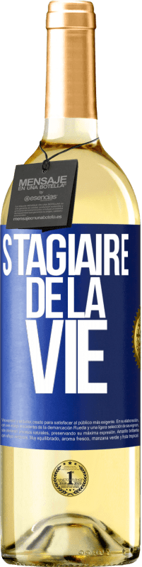 29,95 € | Vin blanc Édition WHITE Stagiaire de la vie Étiquette Bleue. Étiquette personnalisable Vin jeune Récolte 2024 Verdejo