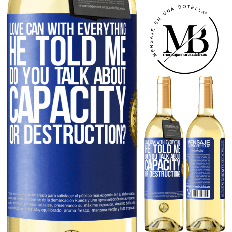 29,95 € Free Shipping | White Wine WHITE Edition Love can with everything, he told me. Do you talk about capacity or destruction? Blue Label. Customizable label Young wine Harvest 2024 Verdejo