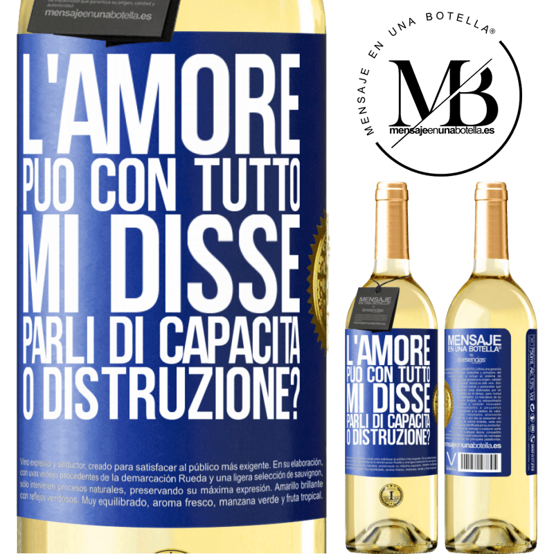 29,95 € Spedizione Gratuita | Vino bianco Edizione WHITE L'amore può con tutto, mi disse. Parli di capacità o distruzione? Etichetta Blu. Etichetta personalizzabile Vino giovane Raccogliere 2024 Verdejo