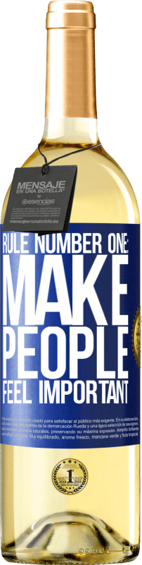 29,95 € Free Shipping | White Wine WHITE Edition Rule number one: make people feel important Blue Label. Customizable label Young wine Harvest 2023 Verdejo
