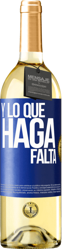 29,95 € | Vino Blanco Edición WHITE Y lo que haga falta Etiqueta Azul. Etiqueta personalizable Vino joven Cosecha 2023 Verdejo