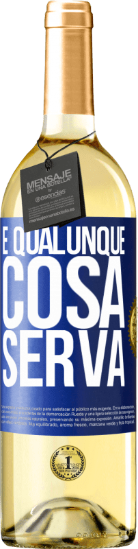 29,95 € | Vino bianco Edizione WHITE E qualunque cosa serva Etichetta Blu. Etichetta personalizzabile Vino giovane Raccogliere 2024 Verdejo