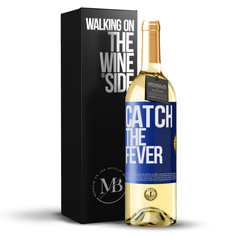 29,95 € Kostenloser Versand | Weißwein WHITE Ausgabe Catch the fever Blaue Markierung. Anpassbares Etikett Junger Wein Ernte 2024 Verdejo