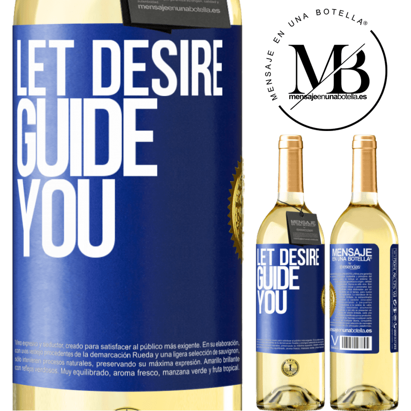 29,95 € Free Shipping | White Wine WHITE Edition Let desire guide you Blue Label. Customizable label Young wine Harvest 2022 Verdejo
